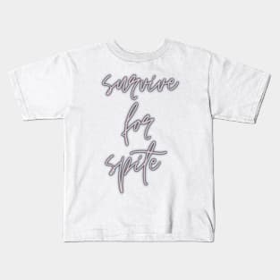 Survive For Spite Kids T-Shirt